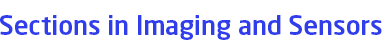 Sections in Imaging and Sensors